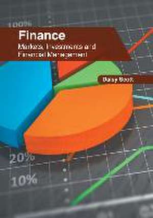 Finance: Markets, Investments and Financial Management de Daisy Scott