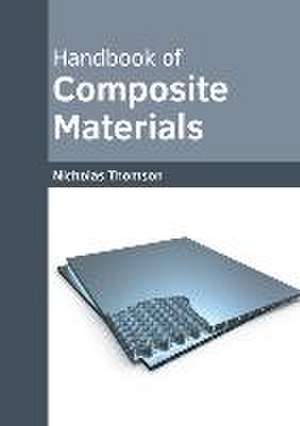 Handbook of Composite Materials de Nicholas Thomson