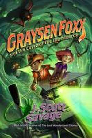 Graysen Foxx and the Curse of the Illuminerdy de J Scott Savage