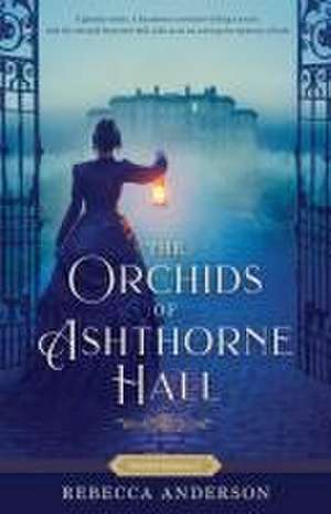 The Orchids of Ashthorne Hall de Rebecca Anderson