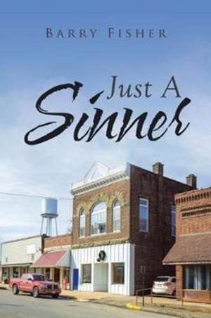 Just A Sinner de Barry Fisher