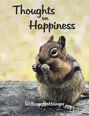 Thoughts on Happiness de William Cottringer