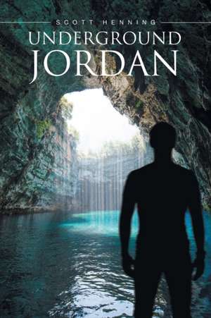 Underground Jordan de Scott Henning