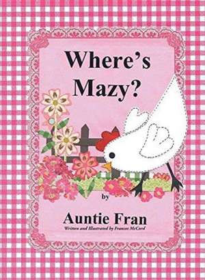 Where's Mazy? de Auntie Fran