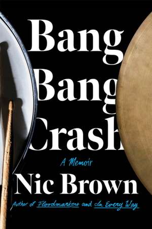 Bang Bang Crash de Nic Brown