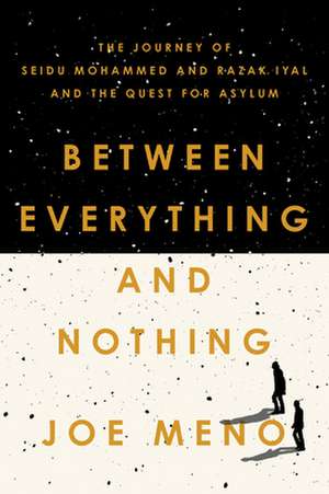 Between Everything and Nothing de Joe Meno