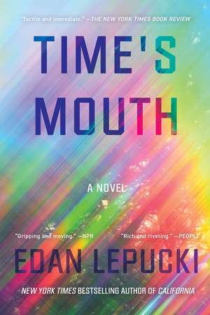 Time's Mouth de Edan Lepucki