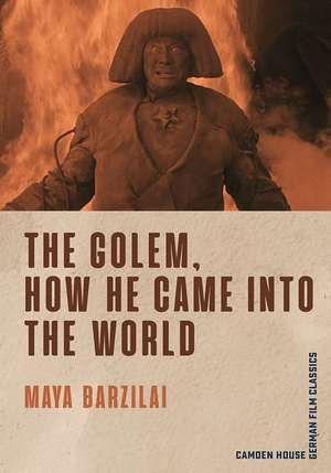 The Golem, How He Came into the World de Maya Barzilai