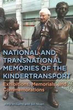 National and Transnational Memories of the Kindertransport – Exhibitions, Memorials, and Commemorations de Amy Williams