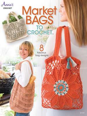 Market Bags to Crochet de Annie'S