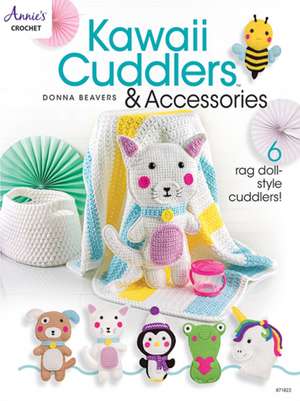 Kawaii Cuddlers & Accessories de Donna Beavers