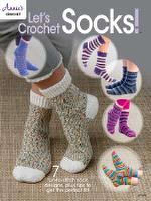 Lets Crochet Socks! de Annie's Publishing
