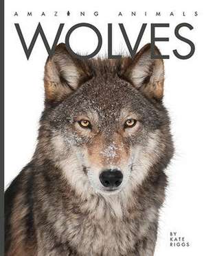 Wolves de Kate Riggs