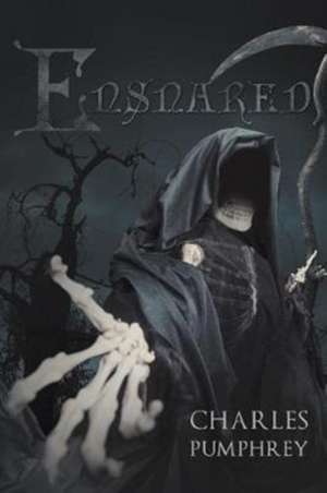 Ensnared de Charles Pumphrey