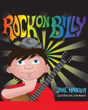 Rock on Billy de Jake Handler