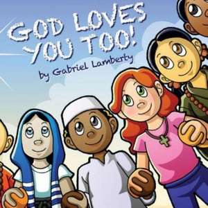 God Loves You Too! de Gabriel Lamberty