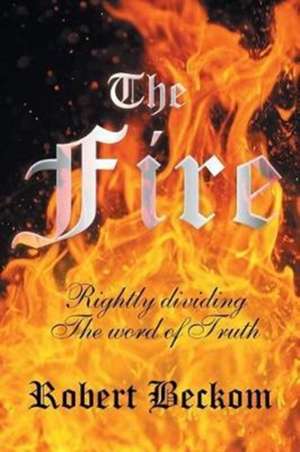 The Fire de Robert Beckom