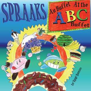 Spraaks At the ABC Buffet - Au buffet ABC de Regi Belton