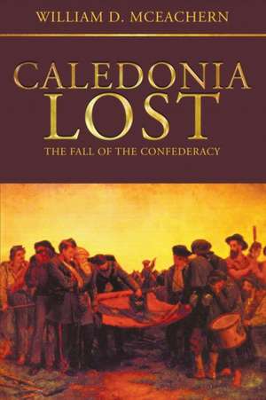 Caledonia Lost de William D. McEachern