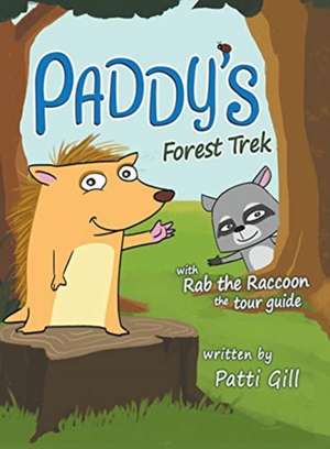 Paddy's Forest Trek de Patti Gill