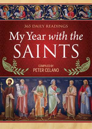 My Year with the Saints de Peter Celano