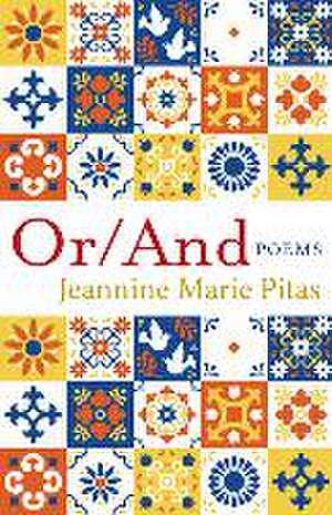 Or/And de Jeannine Marie Pitas