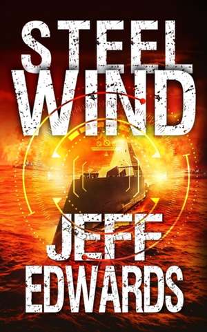 Steel Wind de Jeff Edwards