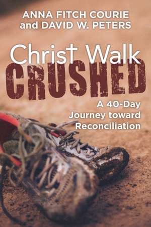 Christ Walk Crushed de Anna Fitch Courie