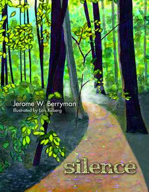 Silence de Jerome W. Berryman