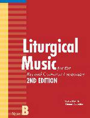 Liturgical Music for the Revised Common Lectionary, Year B de Thomas Pavlechko