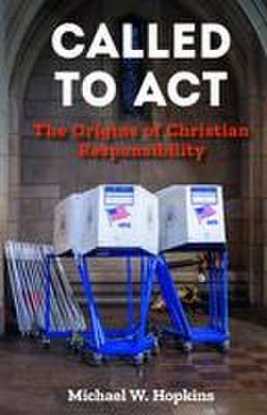 Called to ACT de Michael W Hopkins