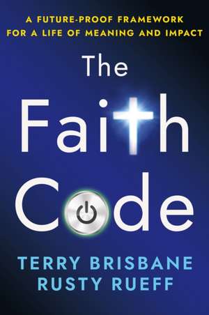 The Faith Code de Terry Brisbane