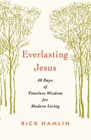 Everlasting Jesus de Rick Hamlin