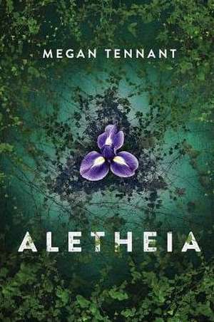 Aletheia de Megan Tennant