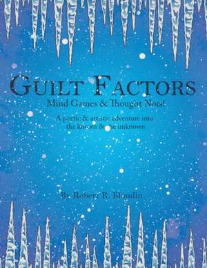 Guilt Factors de Robert R. Blondin