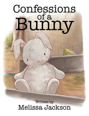 Confessions of a Bunny de Melissa Jackson