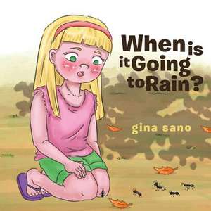 When is it Going to Rain de Gina Sano