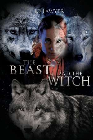 The Beast and the Witch de Jo Lawyer