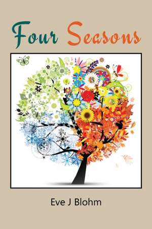 Four Seasons de Eve Blohm