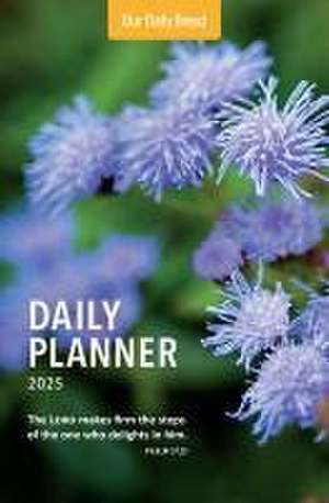 Our Daily Bread 2025 Daily Planner de Our Daily Bread Ministries