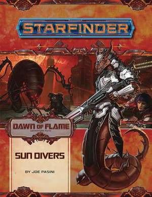 Starfinder Adventure Path: Sun Divers (Dawn of Flame 3 of 6) de Joe Pasini