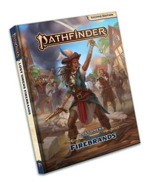 Pathfinder Lost Omens Firebrands (P2) de Aaron Lascano