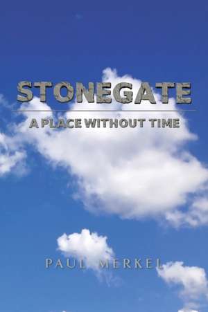 Stonegate de Paul Merkel