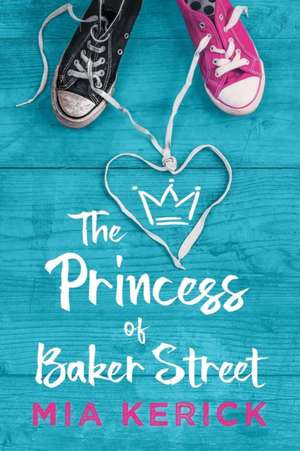 The Princess of Baker Street de Mia Kerick