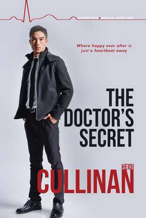 The Doctor's Secret: Volume 1 de Heidi Cullinan