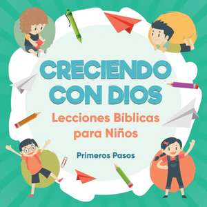 Creciendo con Dios de Primeros Pasos