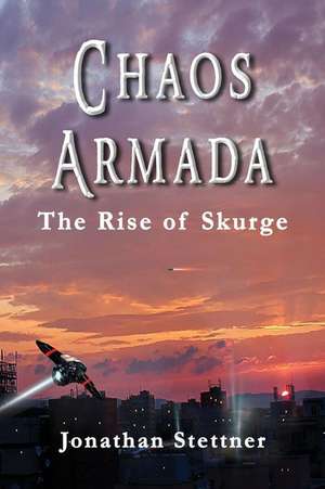 Chaos Armada de Jonathan Stettner