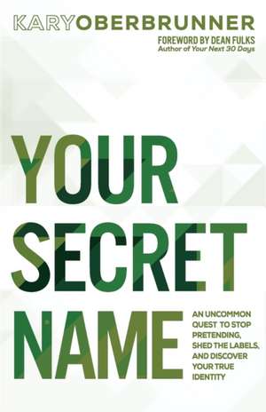 Your Secret Name de Kary Oberbrunner