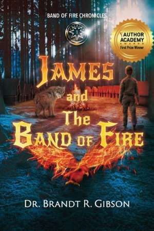 James and The Band of Fire de Brandt R Gibson