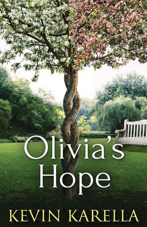 Olivia's Hope de Kevin N Karella